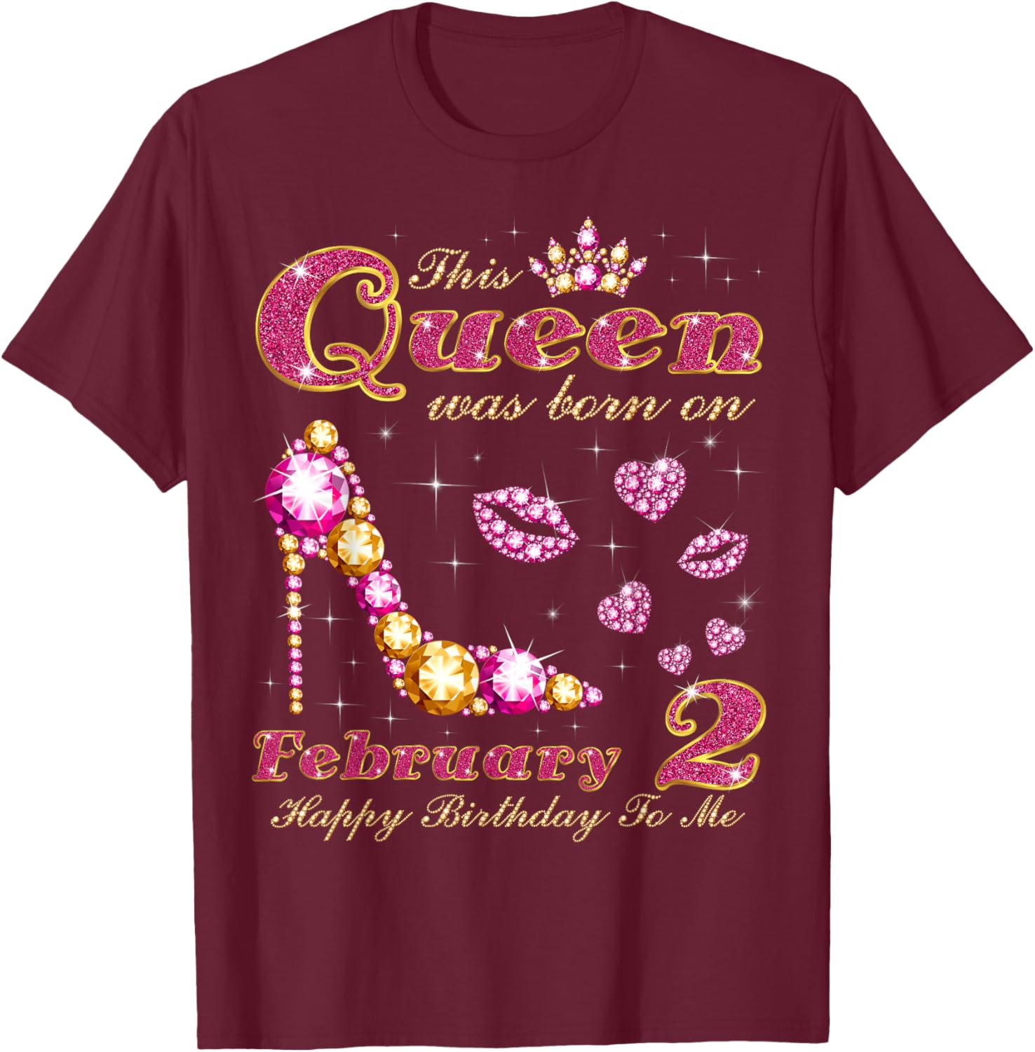 This Queen was Born on February 2, 2nd February Birthday T-Shirt - T-Shirt | Maroon