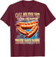 Call Me The Vet | Funny Hot Dogs Memes | Hot Dogs Joke T-Shirt - T-Shirt | Maroon