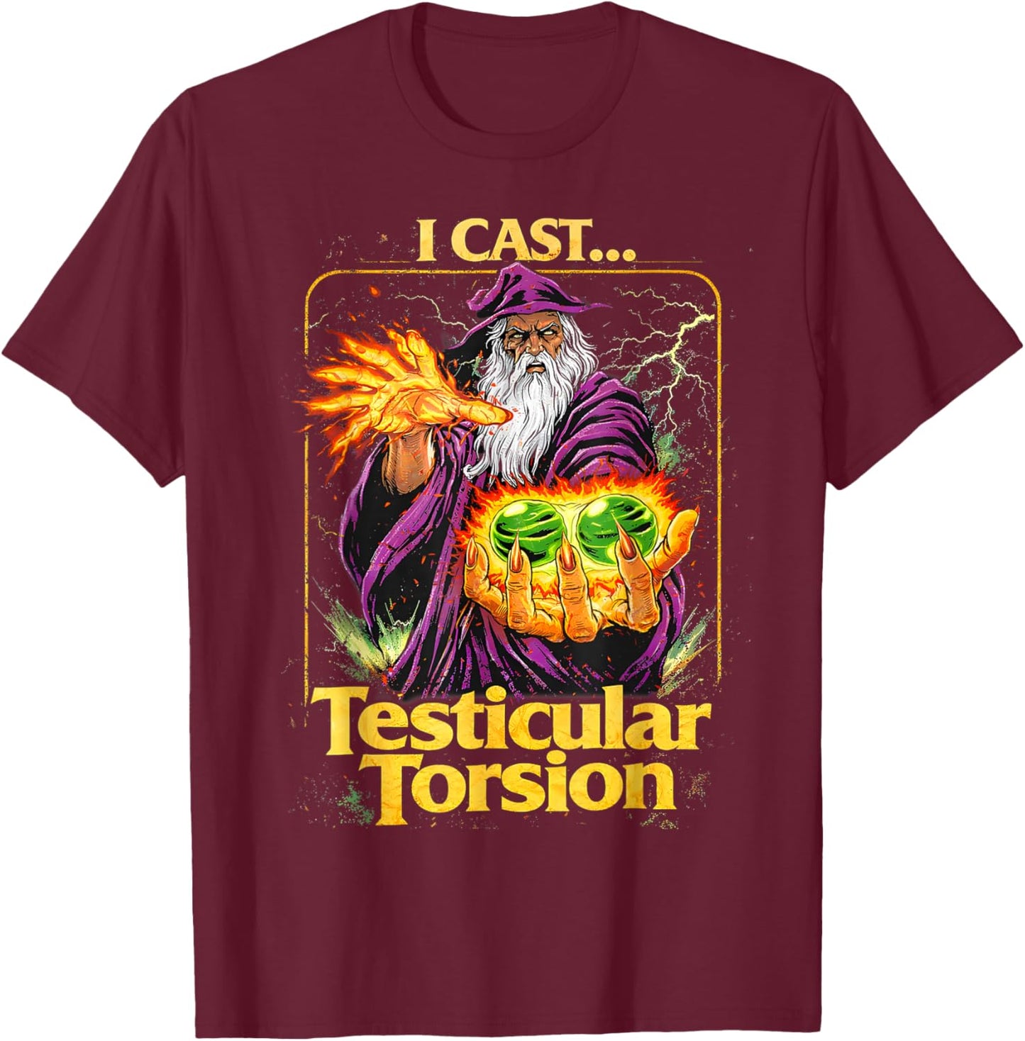 I Cast Testicular Torsion Funny Wizard Meme T-Shirt - T-Shirt | Maroon