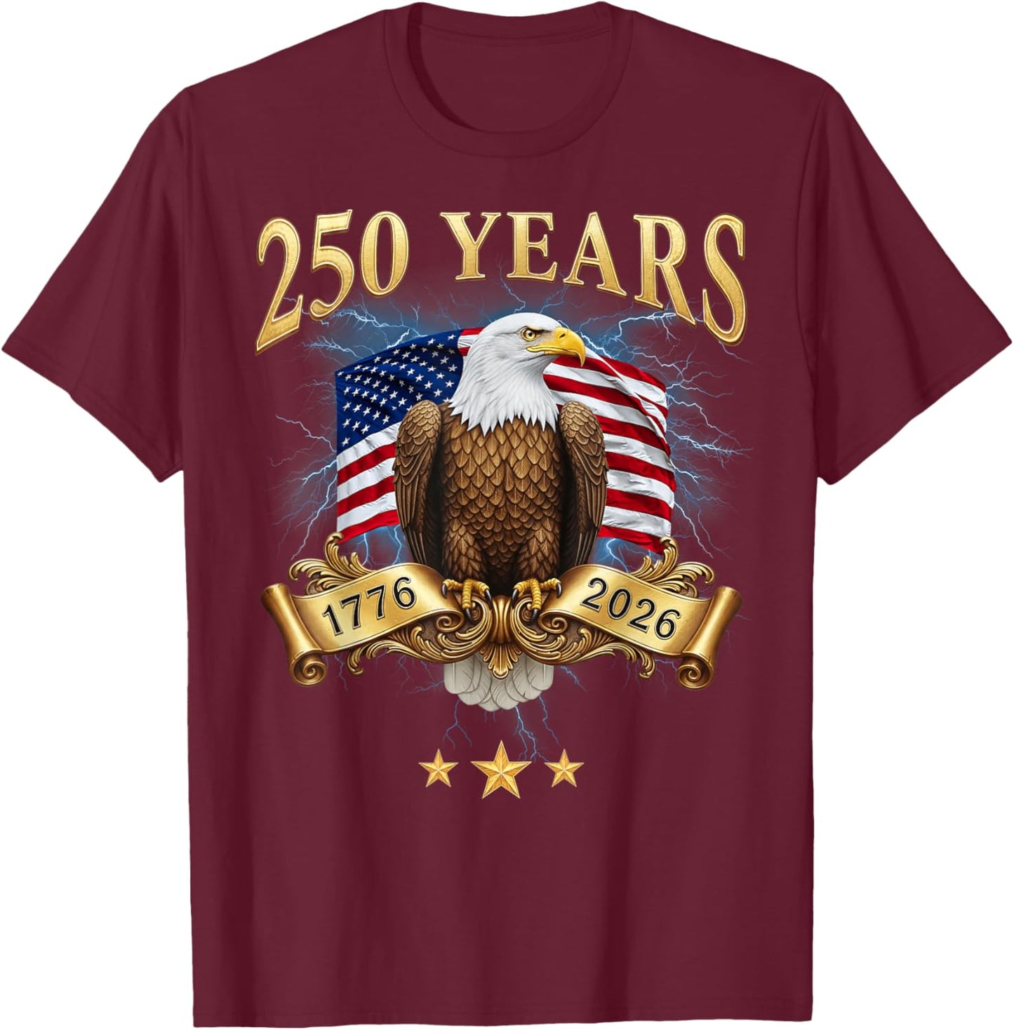 Eagle and Flag 250 Years 1776-2026 250th Birthday Bootleg T-Shirt - T-Shirt | Maroon