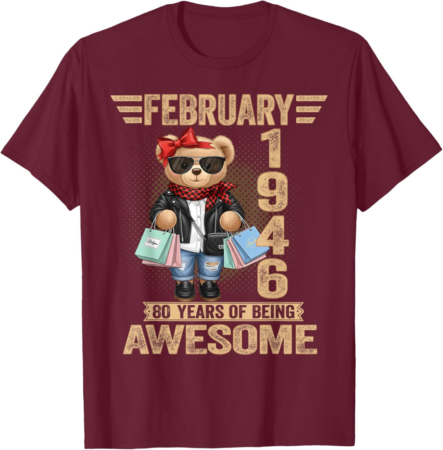 80 Year Old February 1946 Teddy Bear 80th Birthday Women T-Shirt - T-Shirt | Maroon