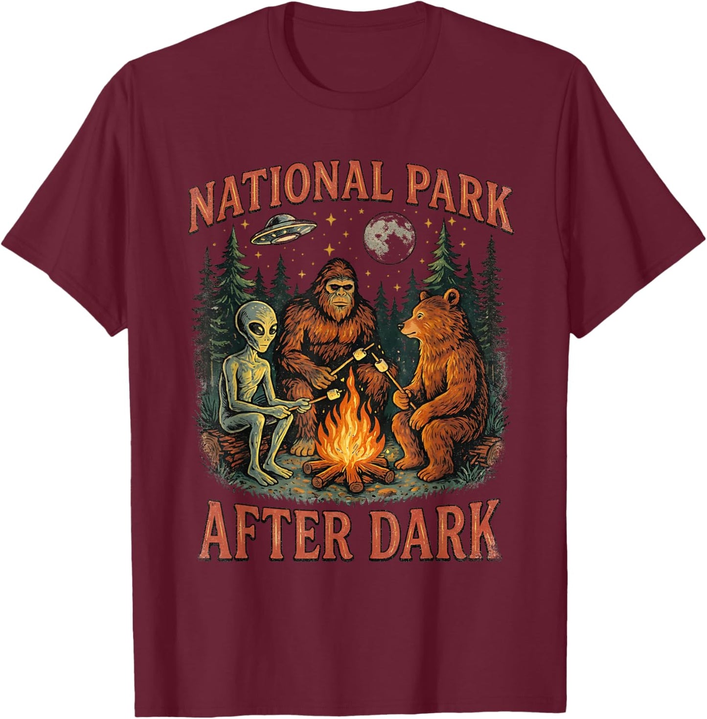 Bigfoot National Park After Dark Funny Sarcastic Humor Joke T-Shirt - T-Shirt | Maroon