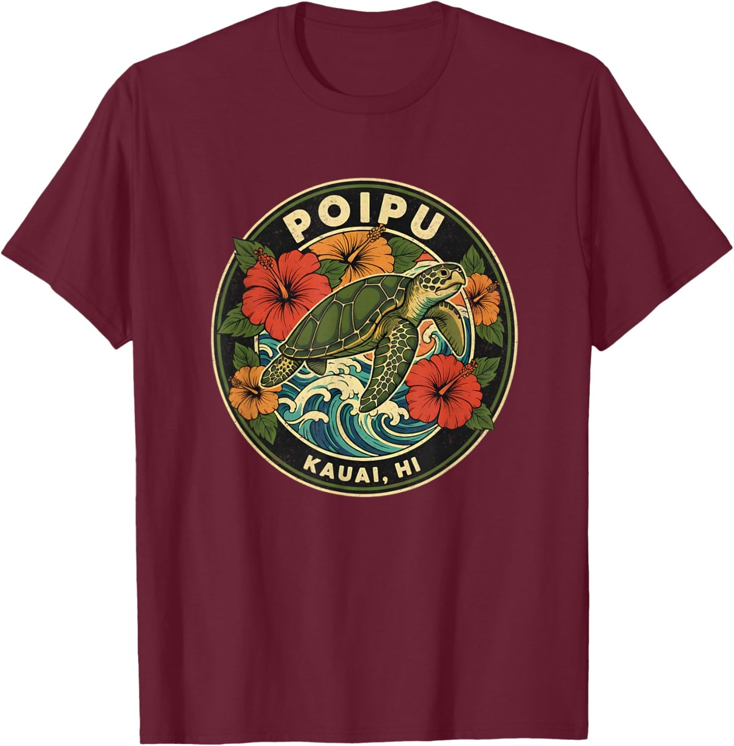 Poipu Sea Turtle Kauai Hawaii Vacation Hawaiian Tropical T-Shirt - T-Shirt | Maroon