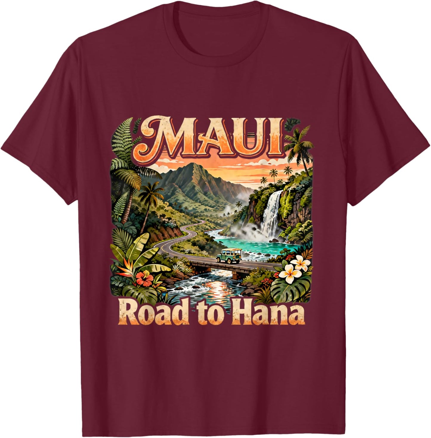 Maui Road to Hana Scenic Hawaii Travel Quote T-Shirt - T-Shirt | Maroon