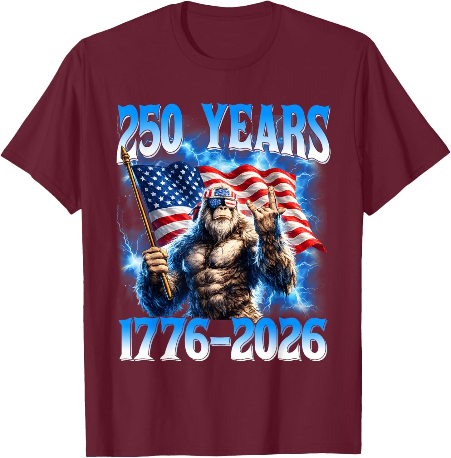 250 Years American 1776 2026 250th USA Patriotic 4th of July T-Shirt - T-Shirt | Maroon