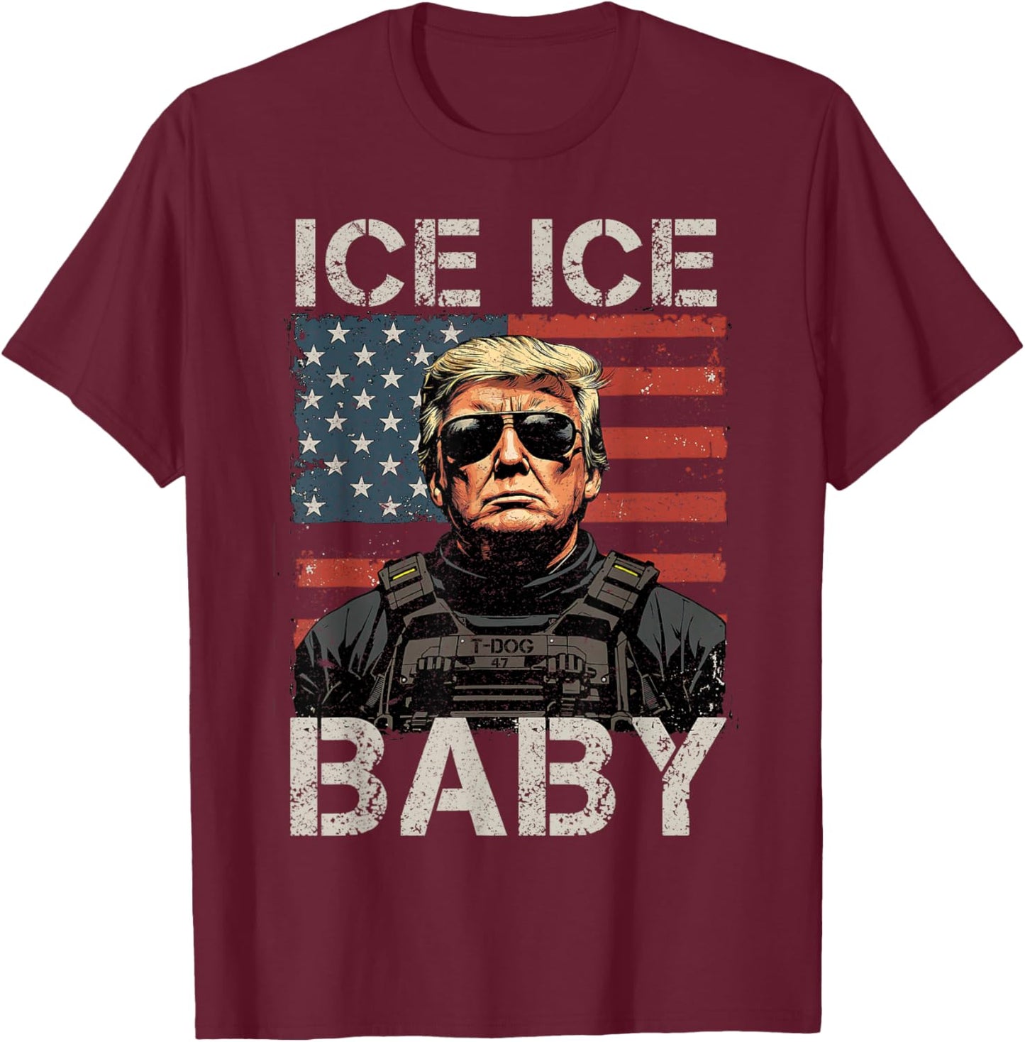 Vintage Ice Ice Baby Funny Trump Shirt Men Women T-Shirt - T-Shirt | Maroon