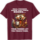 Wolf - Real Friends Show You Their Boobs T-Shirt - T-Shirt | Maroon