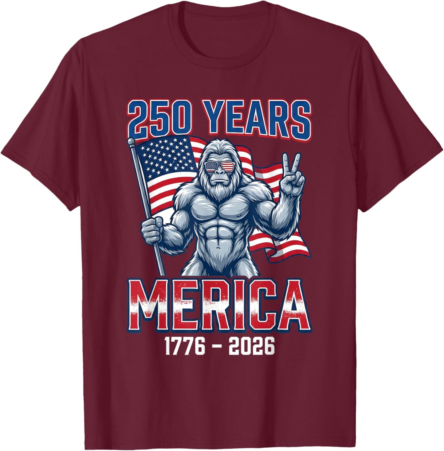 250 Years American 1776-2026 250th Birthday 250 USA T-Shirt - T-Shirt | Maroon