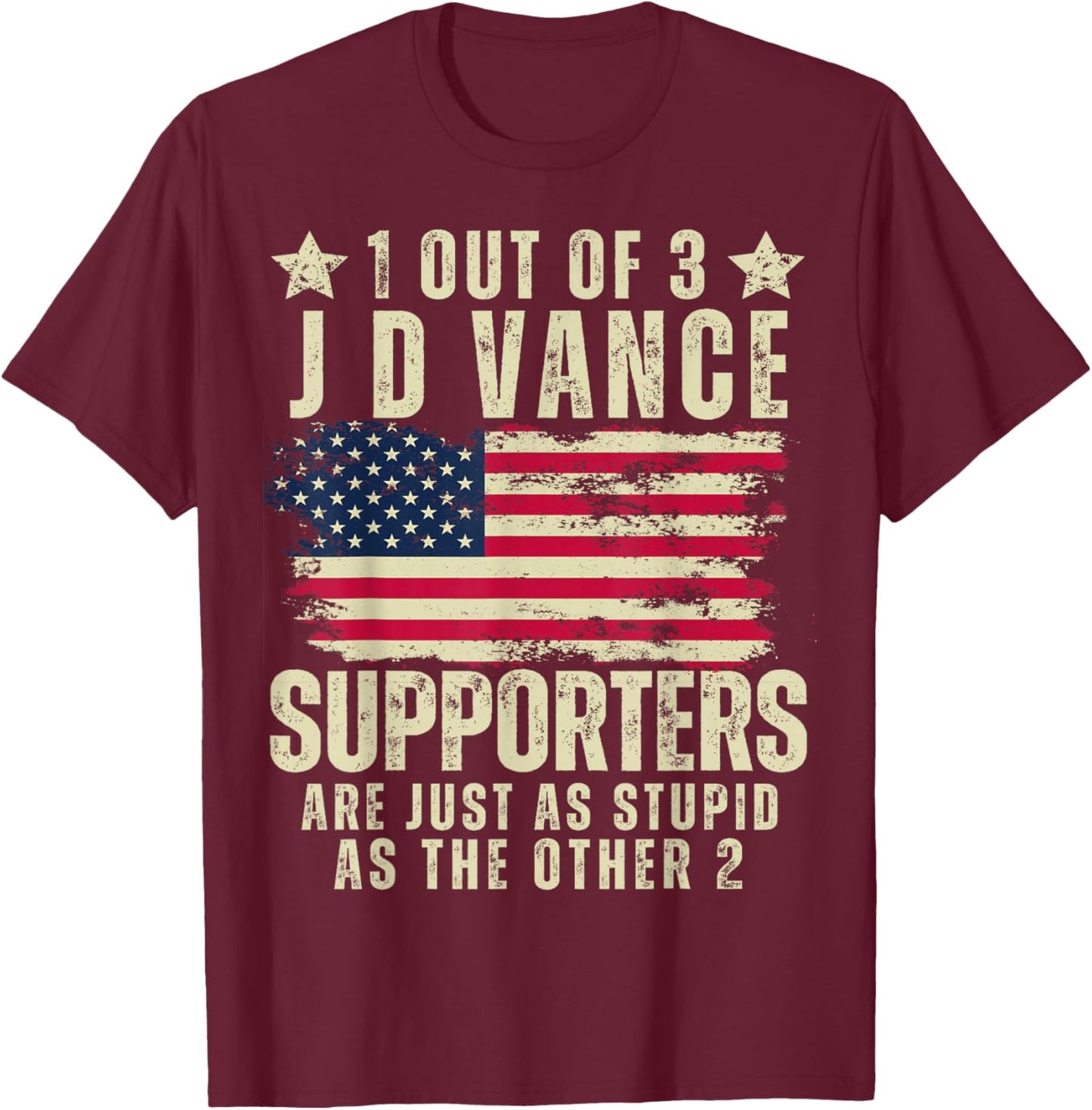 Funny Anti JD Vance Stupid Joke American Flag USA Humor T-Shirt - T-Shirt | Maroon