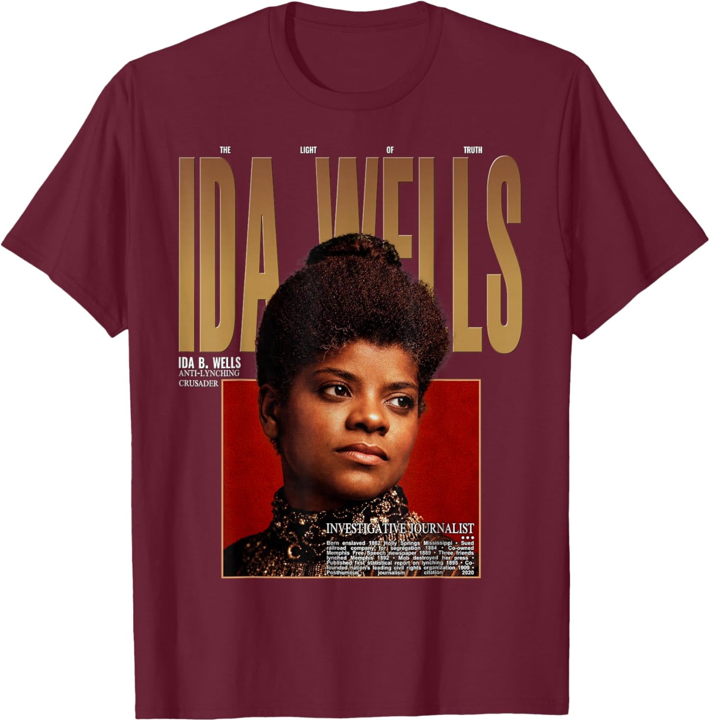 Ida B Wells Black Woman Leader Activist Legacy T-Shirt - T-Shirt | Maroon