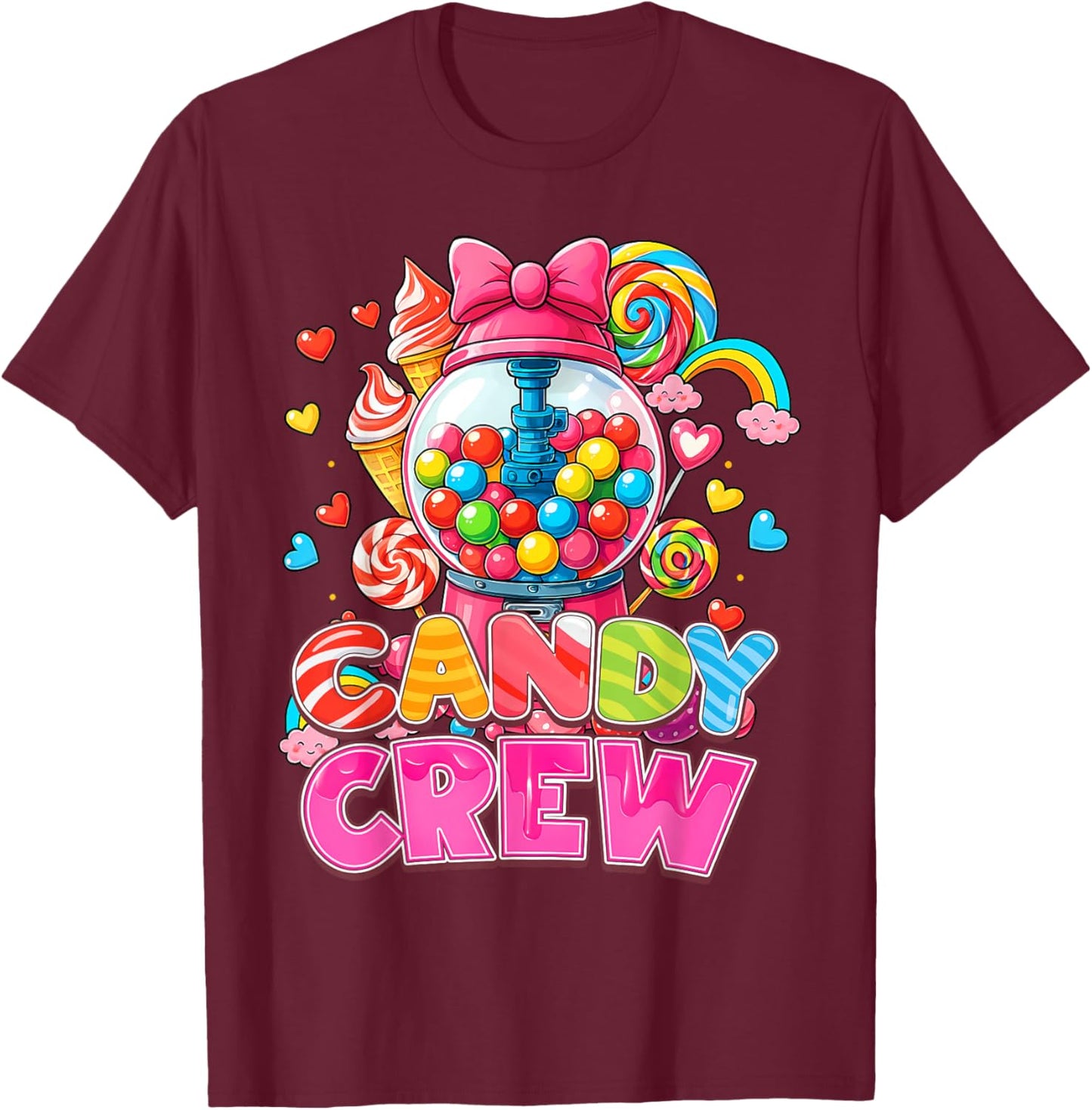 Candy Crew Candy Costume Women Candy Land Kids Sweetie T-Shirt - T-Shirt | Maroon