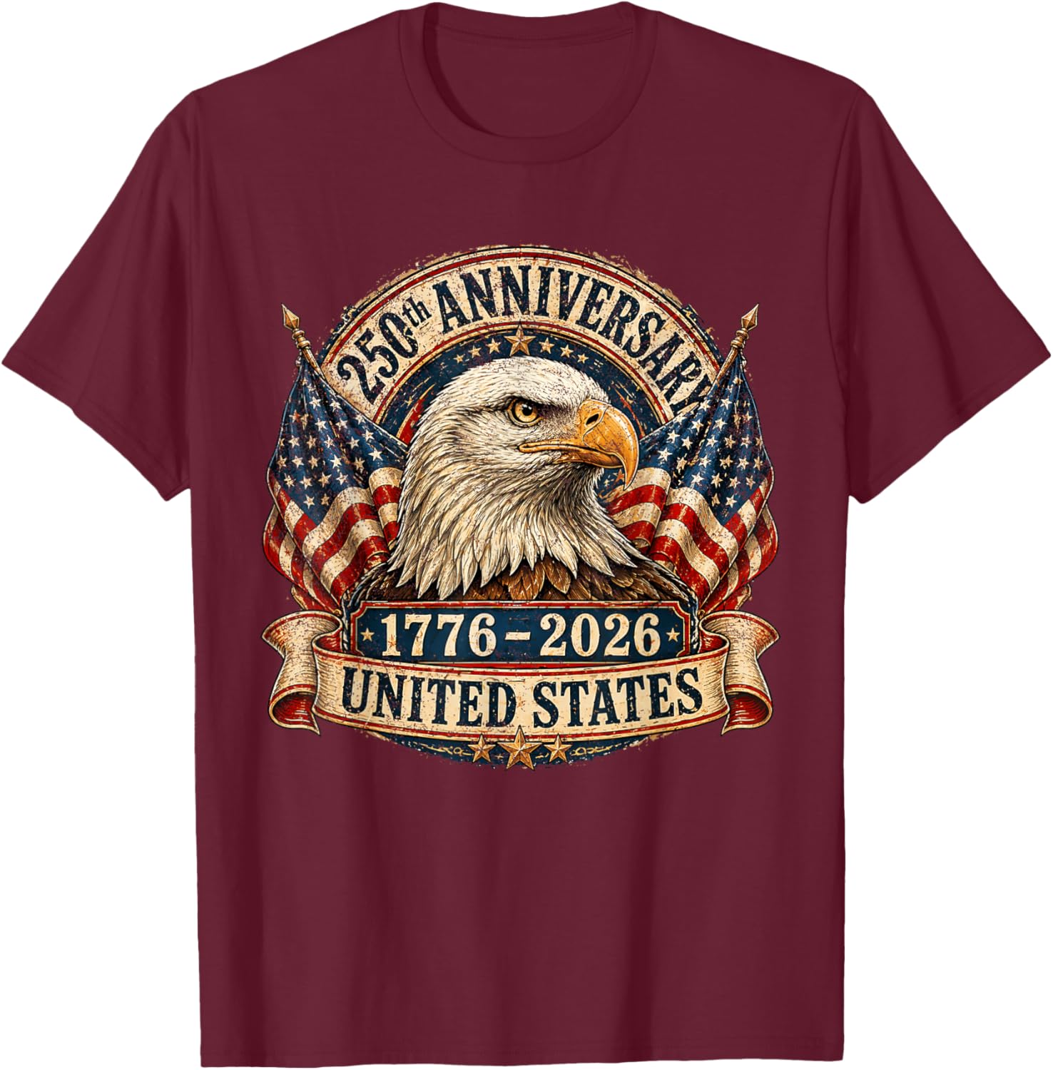 250th Anniversary USA Eagle 4th of July 250 Anniversary USA T-Shirt - T-Shirt | Maroon
