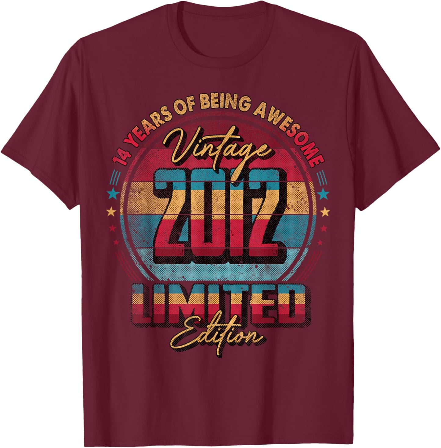 Vintage 2012 Limited Edition Shirt 14 Year Old 14th Birthday T-Shirt - T-Shirt | Maroon