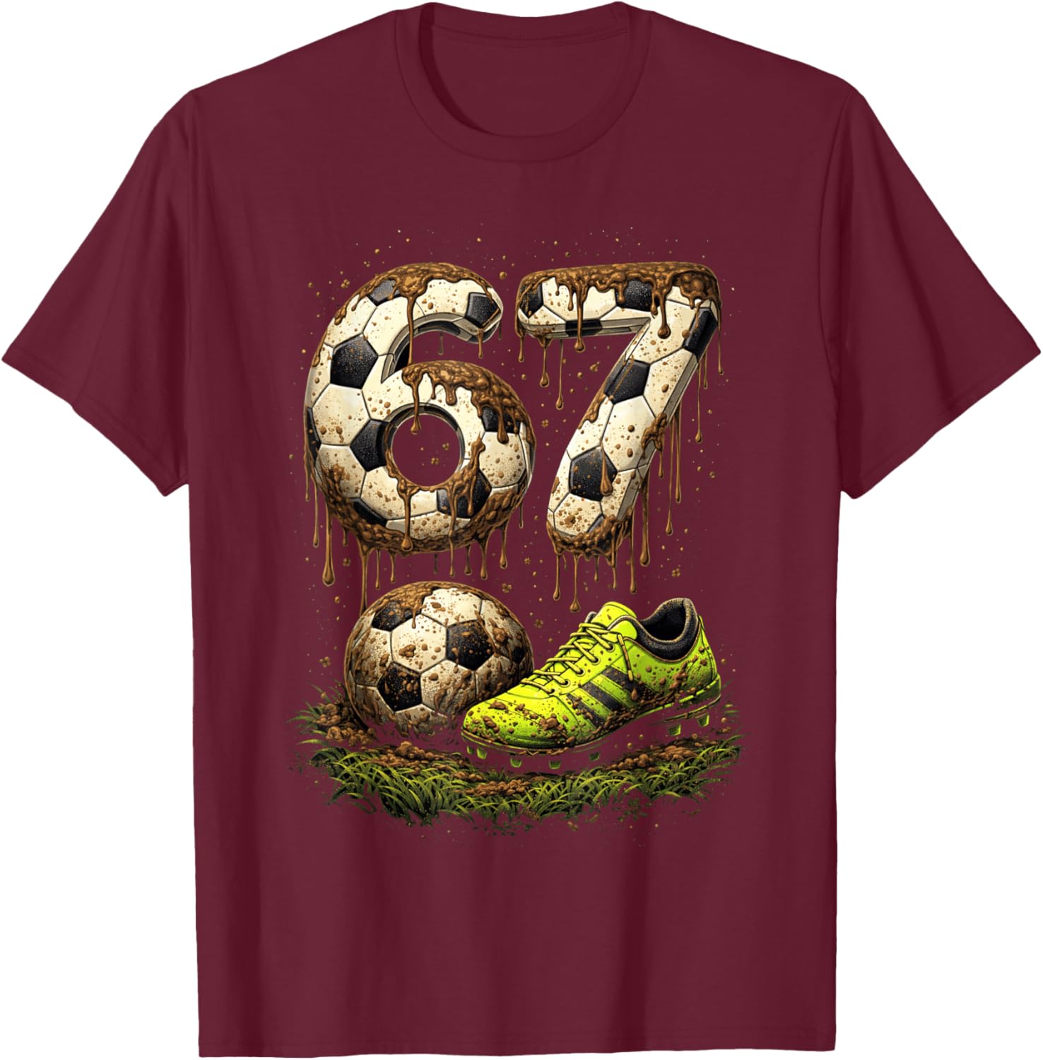 Muddy Soccer 67 Dirty Field Game Number T-Shirt - T-Shirt | Maroon
