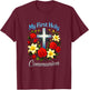 My First Holy Communion - Church Event Flowers T-Shirt - T-Shirt | Maroon