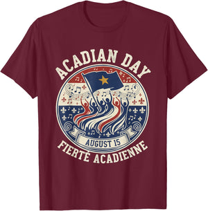 Acadian Day Fierté Acadienne Celebration T-Shirt - T-Shirt | Maroon