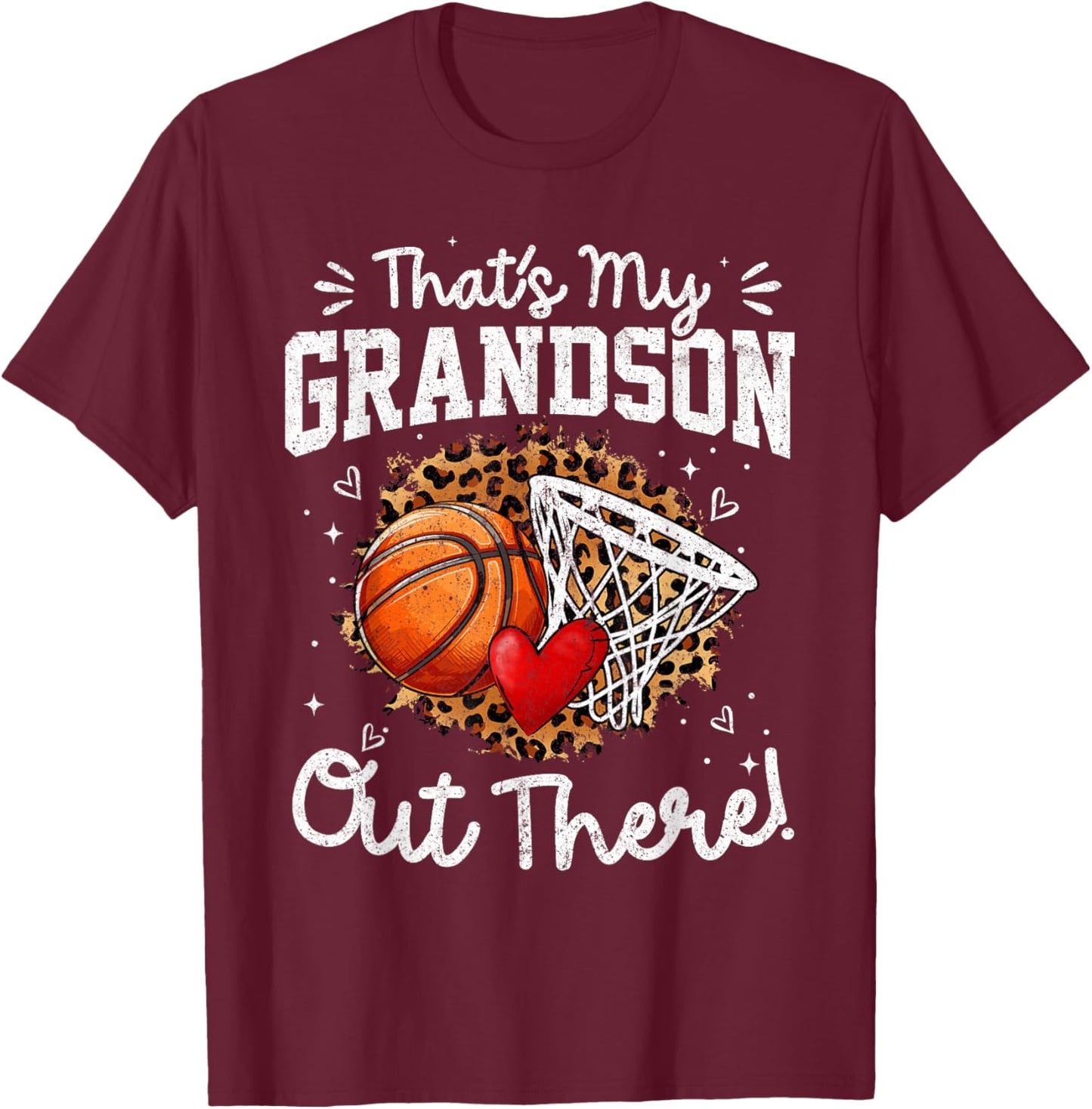 That's My Grandson Out There Basketball Game Day T-Shirt - T-Shirt | Maroon