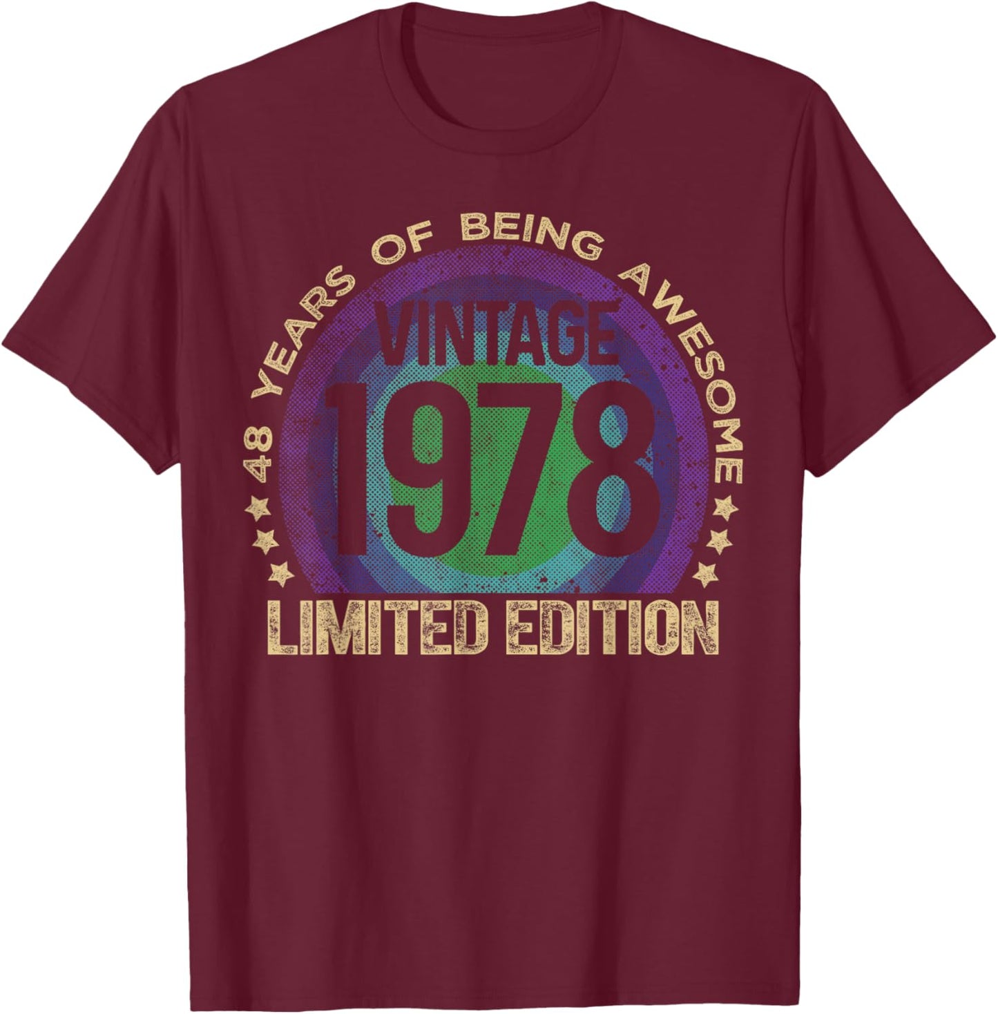 48 Year Old Gifts Vintage 1978 Limited Edition 48th Birthday T-Shirt - T-Shirt | Maroon