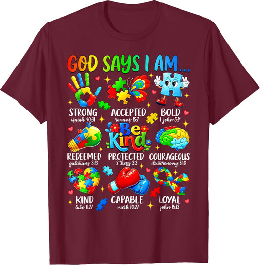 God Says I Am Be Kind Autism Awareness SPED Women Men Kids T-Shirt - T-Shirt | Maroon