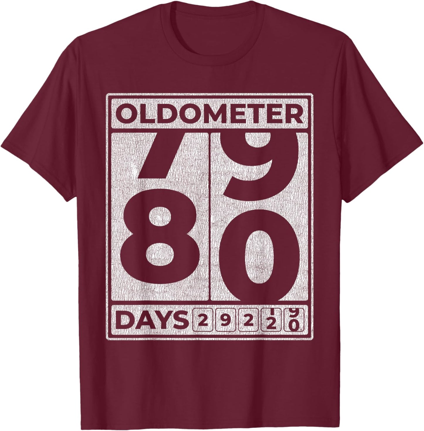 Oldometer 80 Funny 80th Birthday Gift T-Shirt - T-Shirt | Maroon