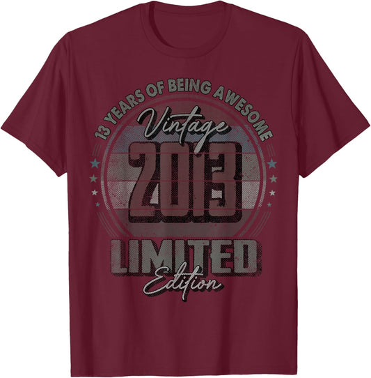Vintage 2013 Limited Edition Shirt 13 Year Old 13th Birthday T-Shirt - T-Shirt | Maroon