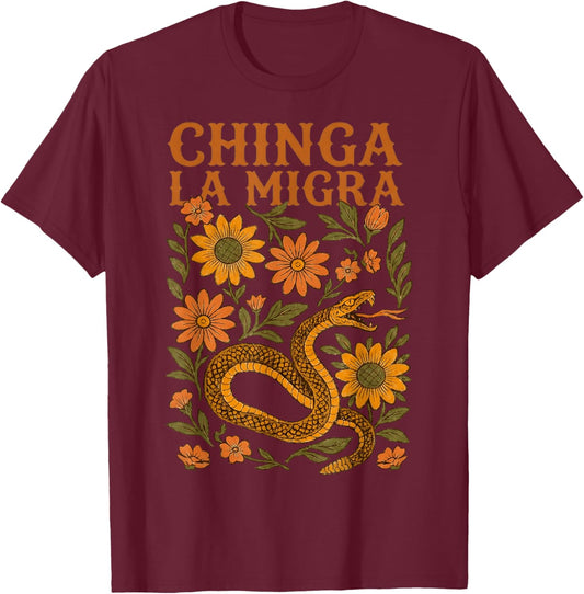 Chinga La Migra Floral Snake Immigration Human Rights T-Shirt - T-Shirt | Maroon