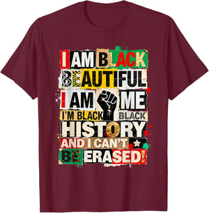 I Am Black Beautiful African History Inspired Cultural T-Shirt - T-Shirt | Maroon