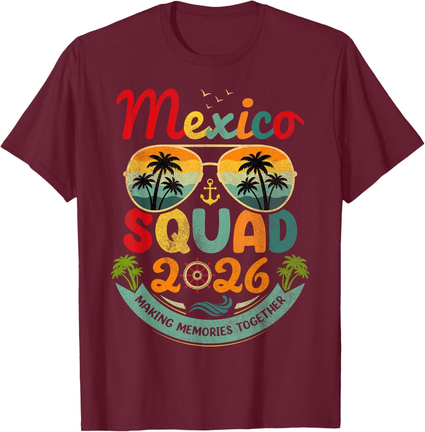 Mexico Squad 2026 Tropical Beach Vacation Vintage Group T-Shirt - T-Shirt | Maroon