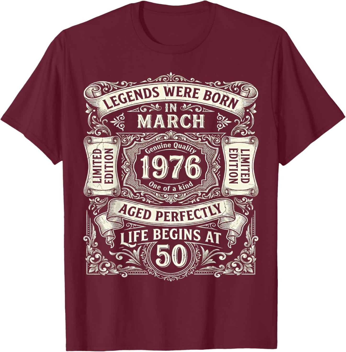 Legends Born in March 1976 50th Birthday 50 Years Old T-Shirt - T-Shirt | Maroon