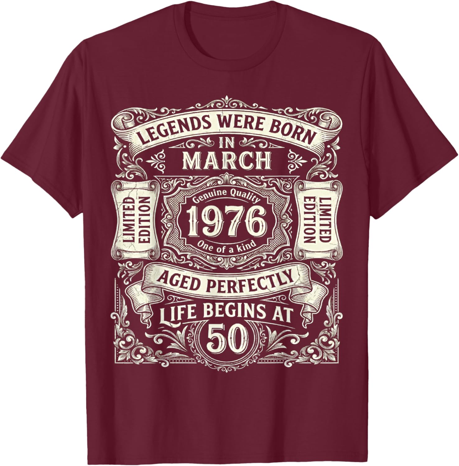 Legends Born in March 1976 50th Birthday 50 Years Old T-Shirt - T-Shirt | Maroon