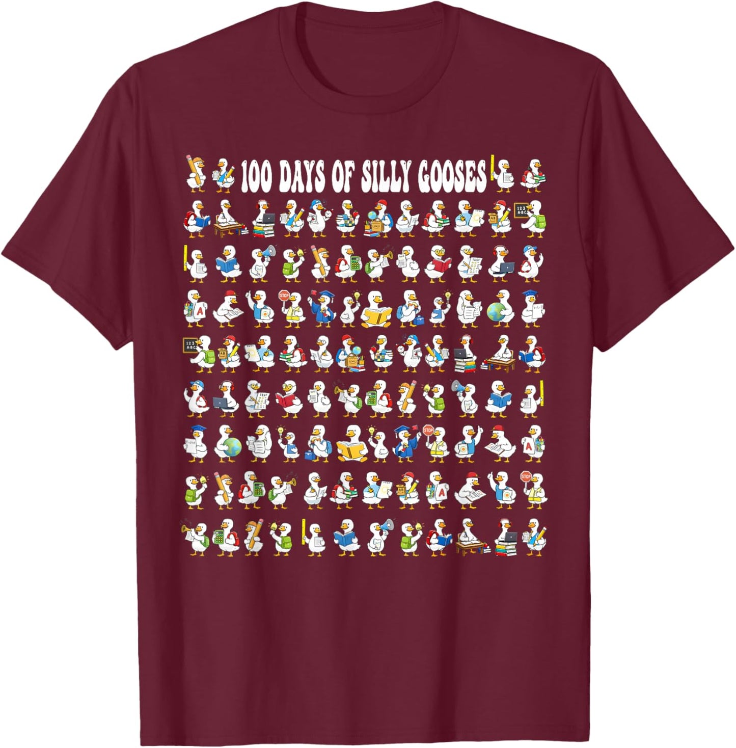 100 Days of Silly Gooses Funny 100 Days of School Teacher T-Shirt - T-Shirt | Maroon