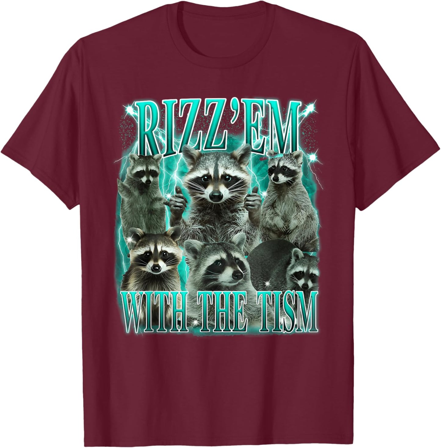 Rizz 'em with The 'tism Funny Meme Raccoon Autism Awareness T-Shirt - T-Shirt | Maroon