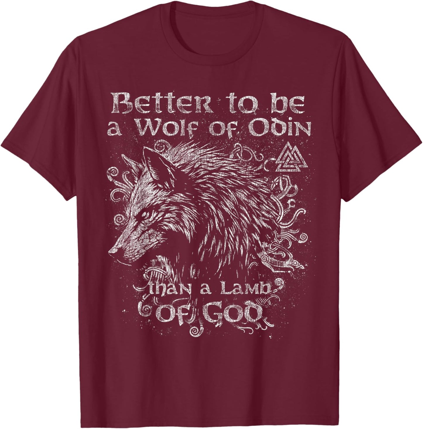 Better to be a Wolf of Odin Than a Lamb of God - Valhalla C2 T-Shirt - T-Shirt | Maroon