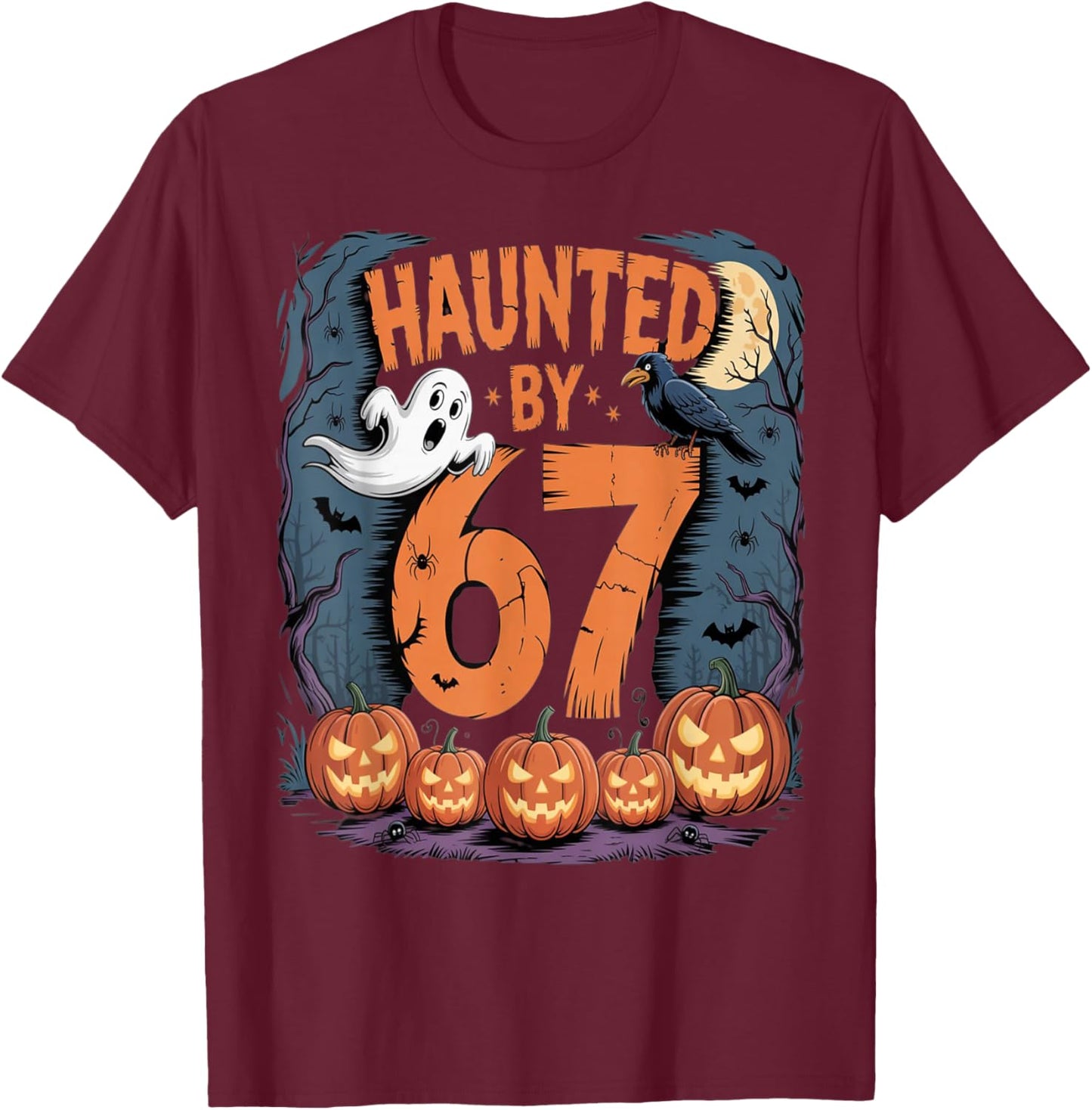 Haunted by 67 T-Shirt - T-Shirt | Maroon