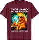 Funny Golden Retriever I Work Hard Golden Retriever Lover T-Shirt - T-Shirt | Maroon