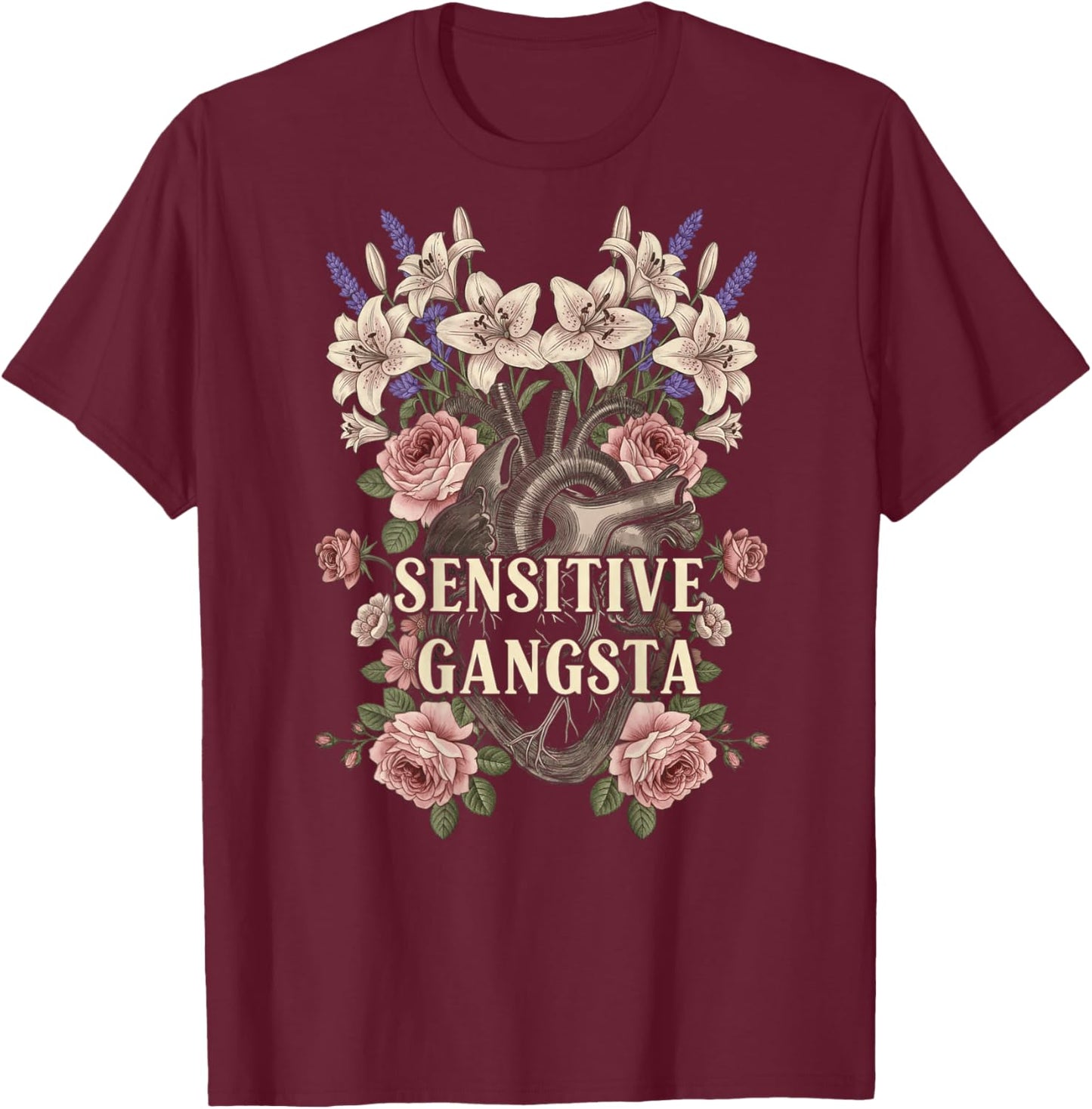 Sensitive Gangsta Floral Heart Nature Lover Women Aesthetic T-Shirt - T-Shirt | Maroon