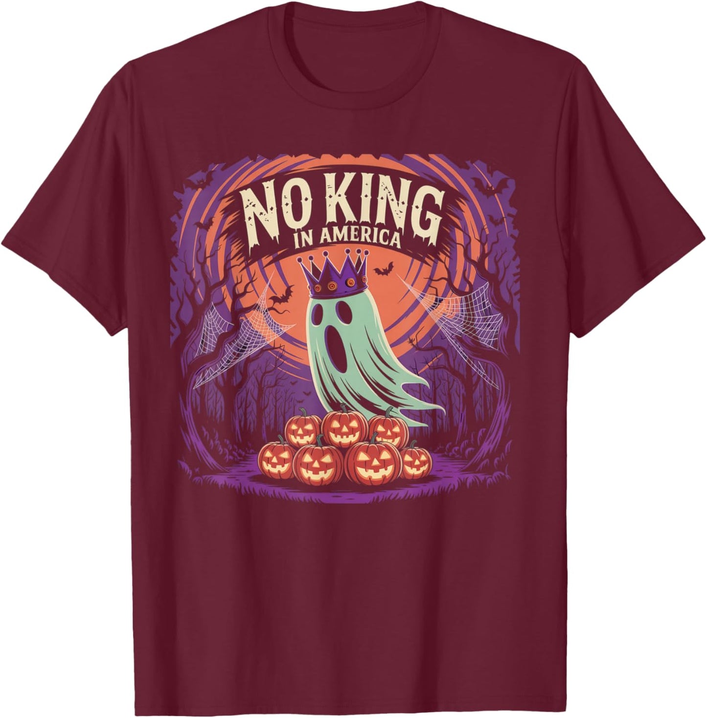 Funny Halloween No Kings in America Since 1776 Distressed T-Shirt - T-Shirt | Maroon