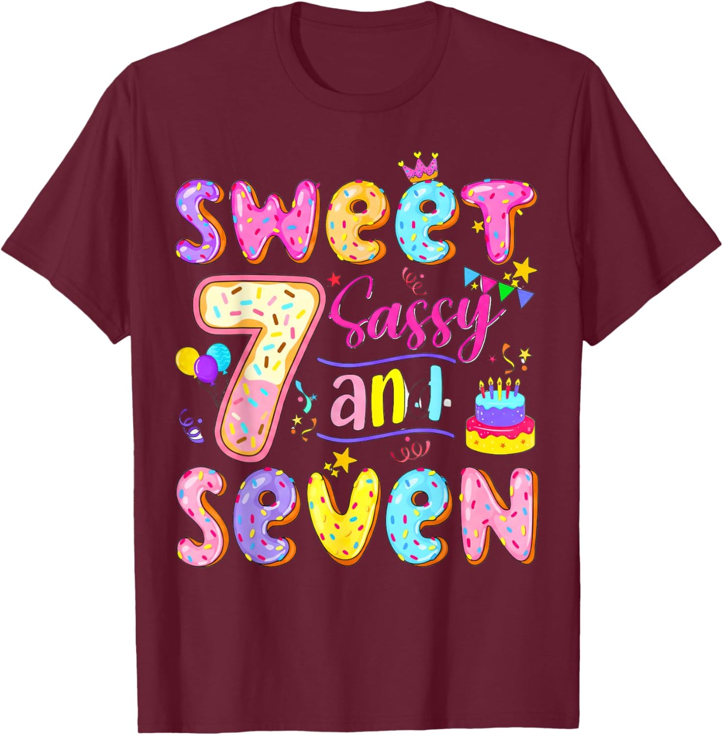 Sweet Sassy & Seven 7th Birthday Girls Seven Years Birthday T-Shirt - T-Shirt | Maroon