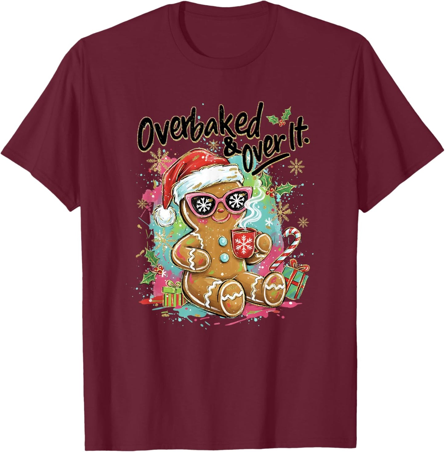 Retro Funny Sunglasses Over Baked and Over It Gingerbread T-Shirt - T-Shirt | Maroon
