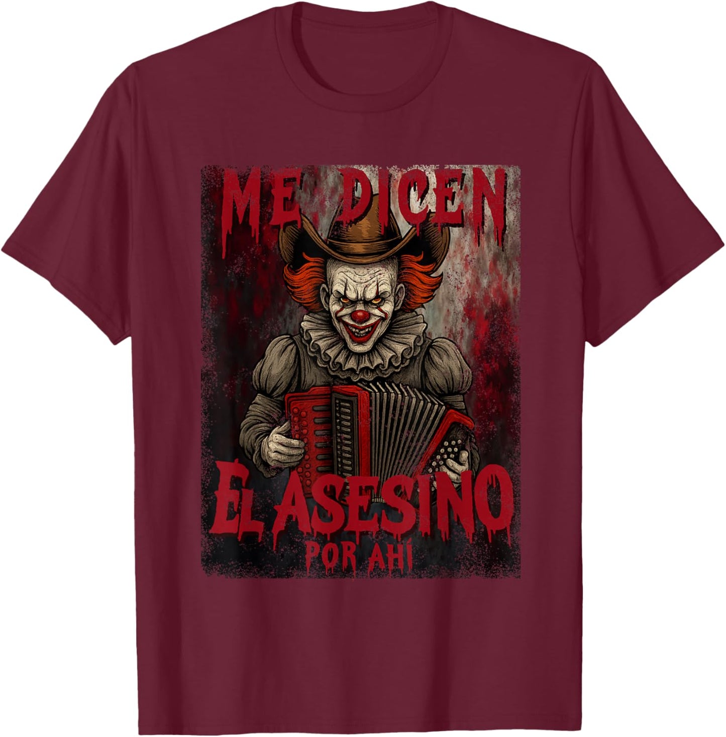 Me dicen el asesino por ahi T-Shirt - T-Shirt | Maroon