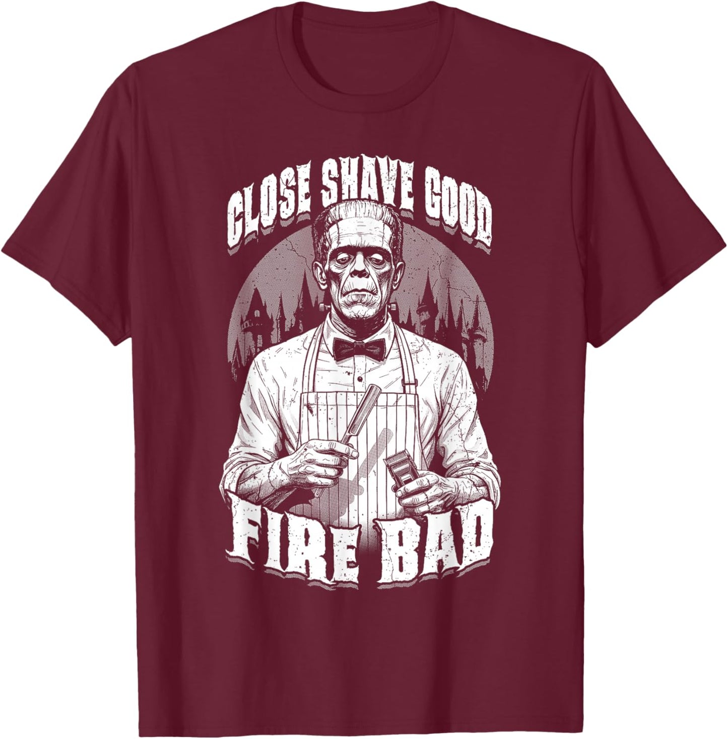 Barber Halloween Funny Frankenstein Close Shave Good Barbers T-Shirt - T-Shirt | Maroon