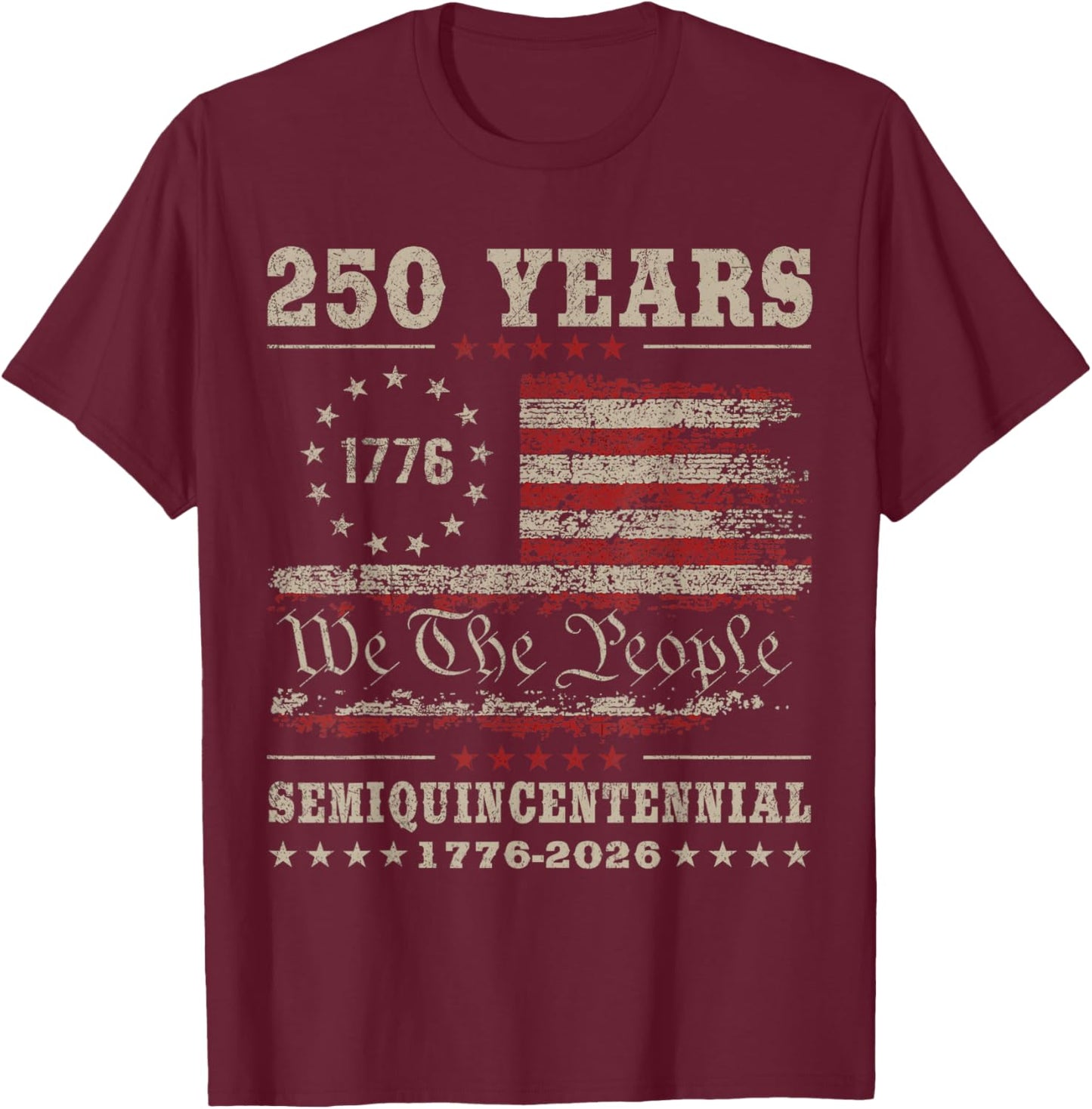 4th July American Flag Vintage 250 Years 1776 2026 T-Shirt - T-Shirt | Maroon