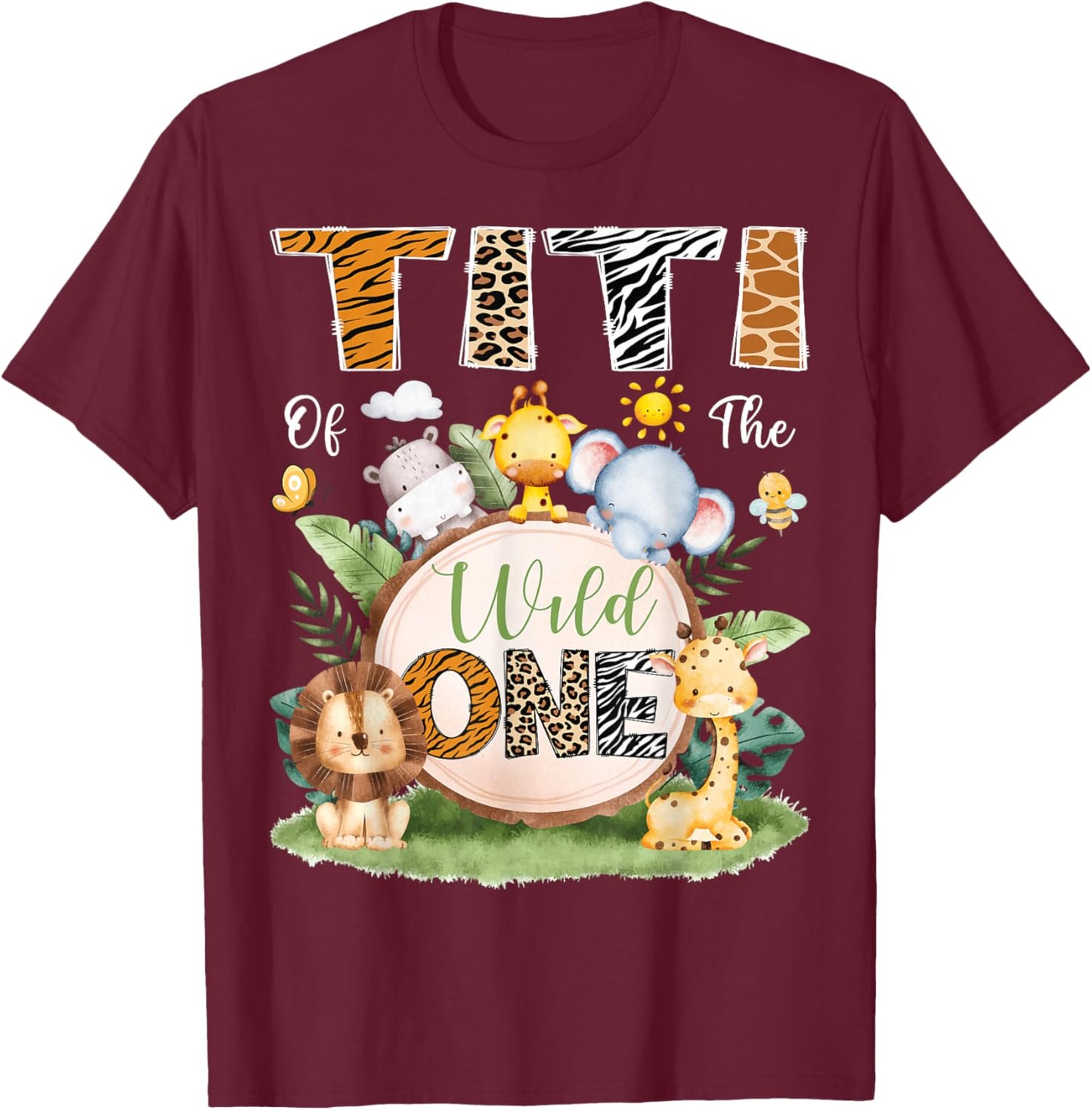 Titi of The Wild One 1st Birthday Boy Jungle Safari T-Shirt - T-Shirt | Maroon