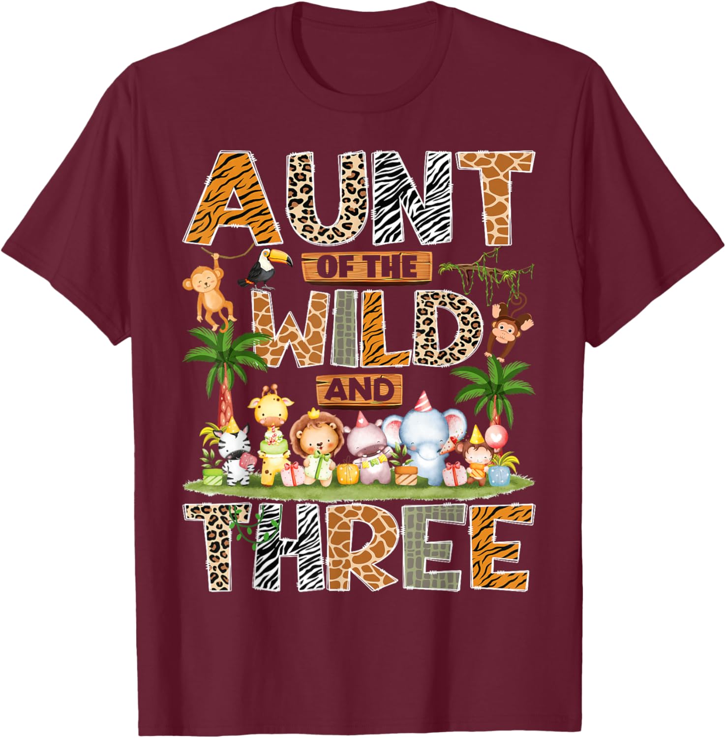 Aunt of The Wild & Three 3rd Birthday Boy Safari Jungle T-Shirt - T-Shirt | Maroon