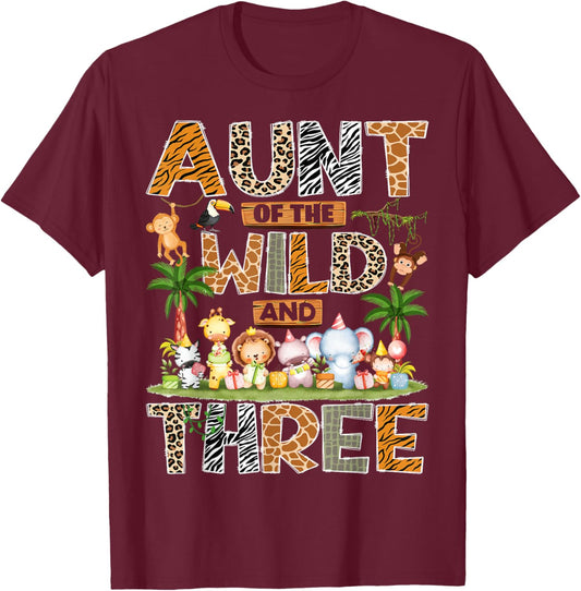 Aunt of The Wild & Three 3rd Birthday Boy Safari Jungle T-Shirt - T-Shirt | Maroon