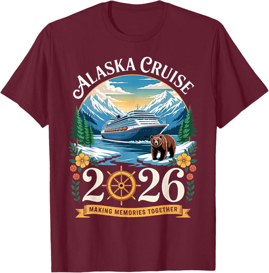 Alaska Cruise Trip 2026 Family Vacation Design T-Shirt - T-Shirt | Maroon