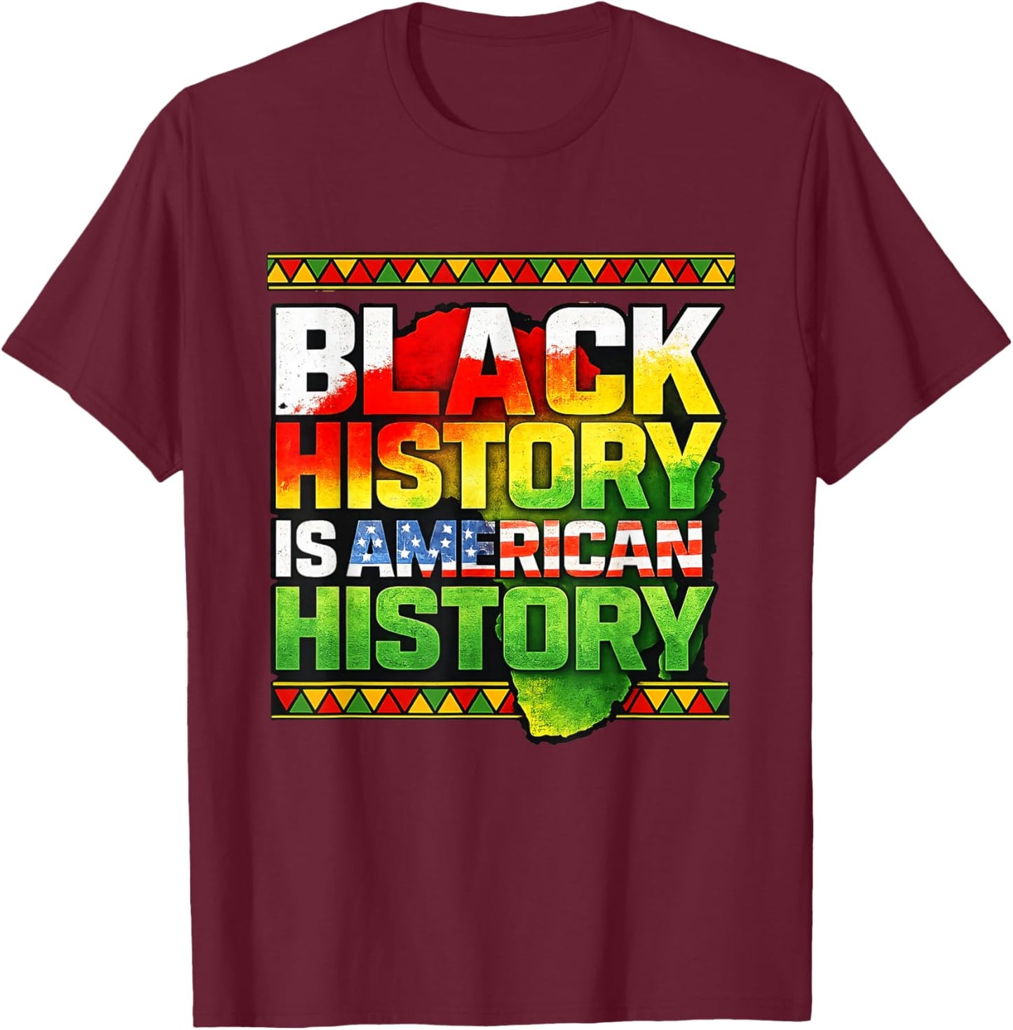 Black History American Pride African Heritage T-Shirt - T-Shirt | Maroon