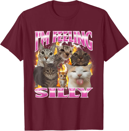 I'm Feeling Silly Funny Cat Meme Bootleg T-Shirt - T-Shirt | Maroon