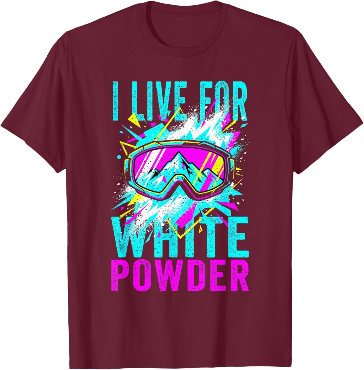 I Live for White Powder 80s 90s Retro Skiing Snowboard T-Shirt - T-Shirt | Maroon