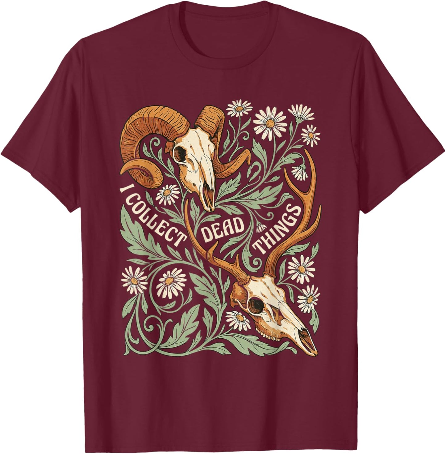Taxidermy I Collect Dead Things Floral Taxidermist T-Shirt - T-Shirt | Maroon